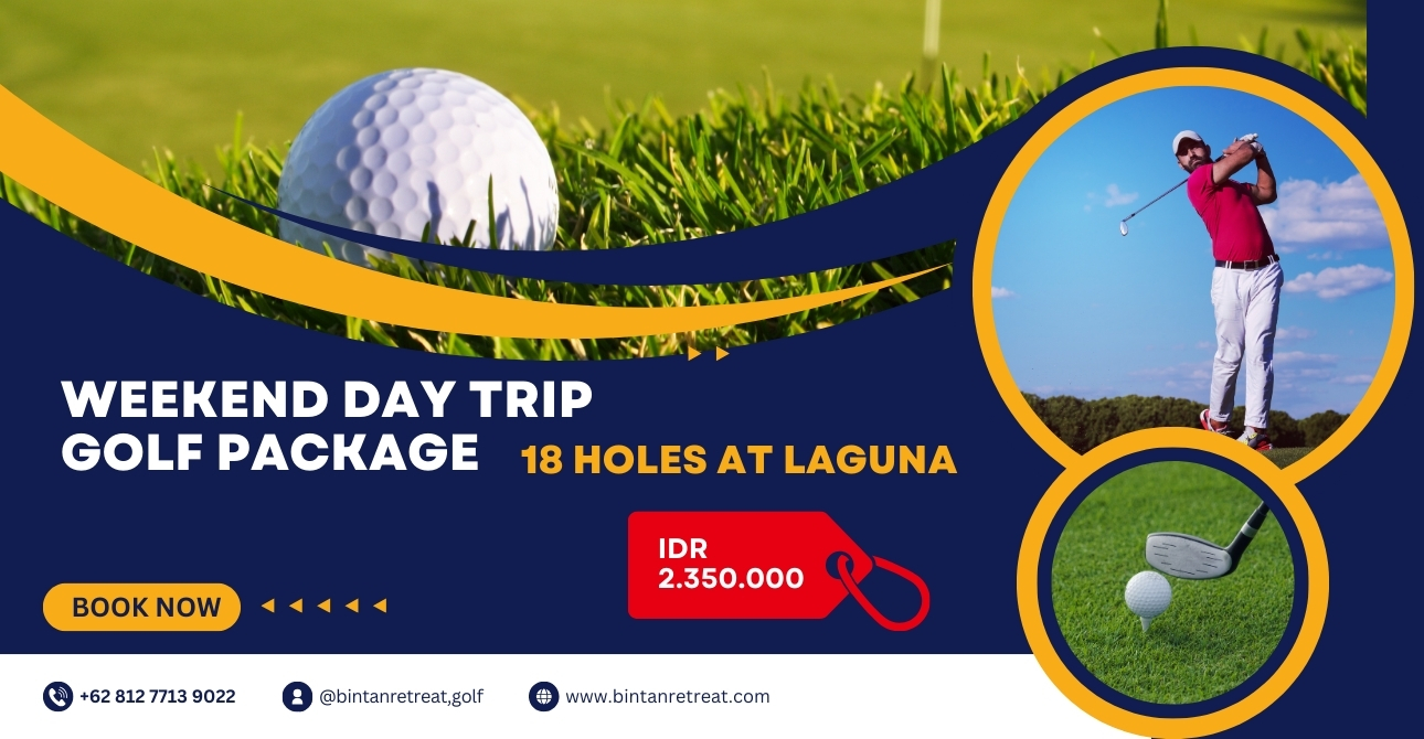 Weekend Day Trip Golf Package 18-Hole Experience at Laguna Bintan – Tropical Golf Escape with Championship Course and Scenic Views